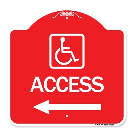 Signmission Access W/ Updated Isaand Left Arrow, Red & White Aluminum Architectural Sign, 18" H, RW-1818-24358 A-DES-RW-1818-24358
